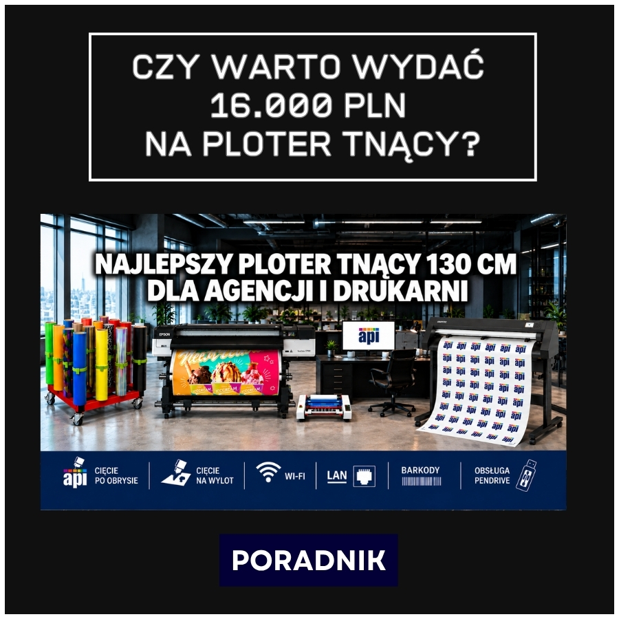 czy-warto-wydac-na-ploter-tnacy-o-szerokosci-130cm-16000-zlotych-jesli-mozna-kupic-za-3000-zlotych